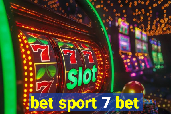 bet sport 7 bet